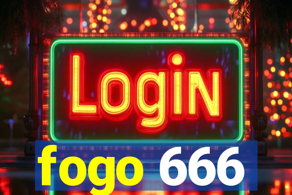 fogo 666